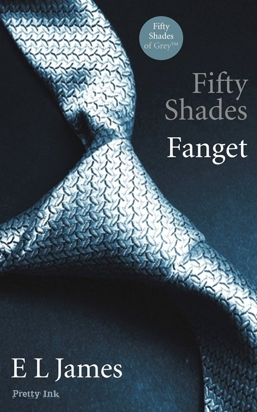 Fifty Shades – Fanget: Erotik og Passion i Første Bind